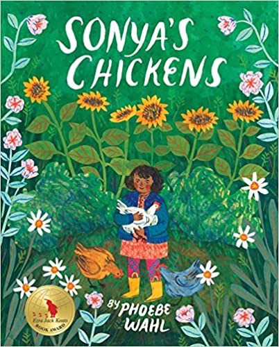 Sonya’s Chickens - Phoebe Wahl
