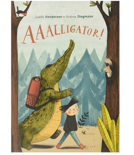 Aaalligator! - Judith Henderson + Andrea Stegmaier