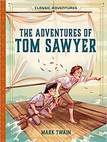 The Adventures of Tom Sawyer - By Mark Twain