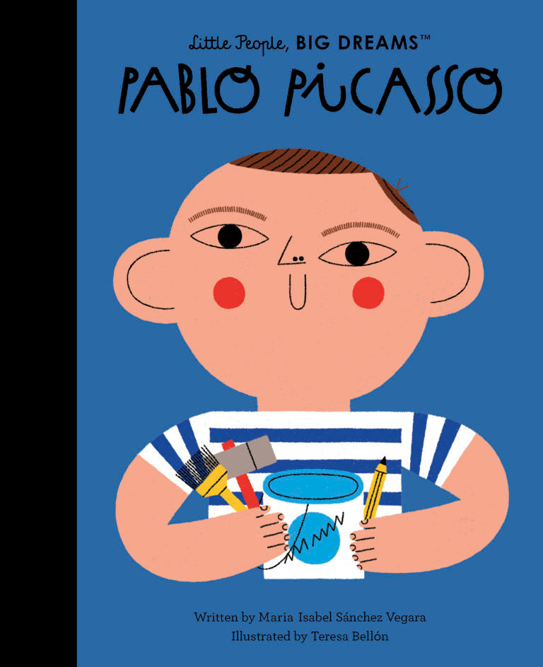 Little People Big Dreams - Pablo Picasso - By Maria Isabel Sánchez Vergara and Teresa Bellón